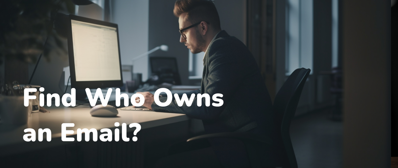 Find Who Owns an Email: The Ultimate Guide to Email Lookup Services